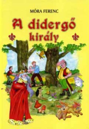 Mra Ferenc - A diderg kirly