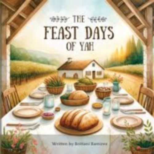 Brittani Ramirez - The Feast Days of Yah