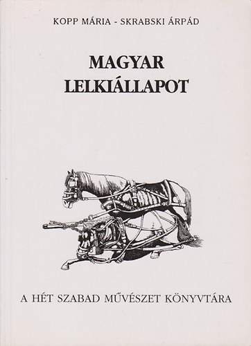 Skrabski �rp�d Kopp M�ria - Magyar lelki�llapot