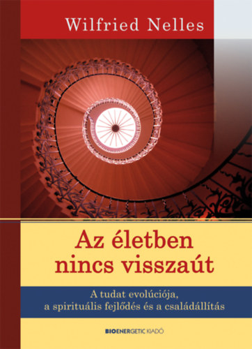 Wilfried Nelles - Az letben nincs visszat