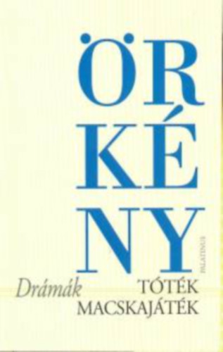 Örkény István - Tóték-Macskajáték