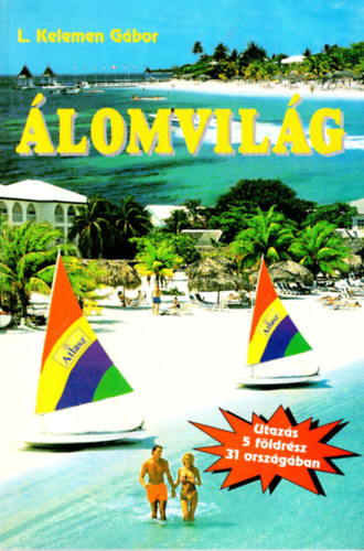 L. Kelemen Gábor - Álomvilág