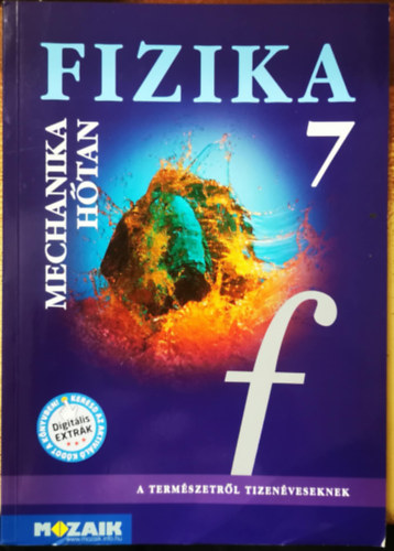 K�vesdi; Moln�r; Miskolczi - Fizika 7. - Mechanika, h�tan tank�nyv