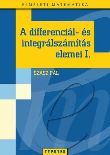 Szsz Pl - A differencil- s integrlszmts elemei I.