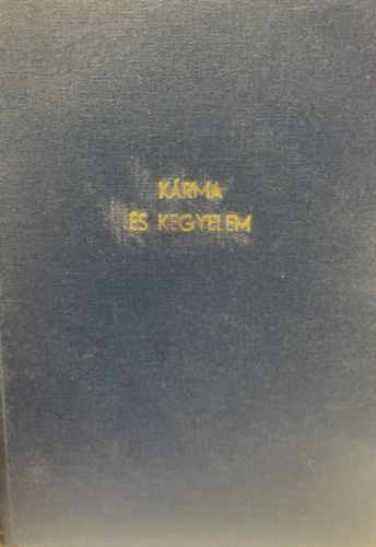Krma s kegyelem - A "Nvtelen Szellem" kinyilatkoztatsai Eszter mdium tjn