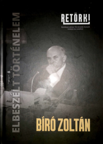 Szek�r N�ra  (szerk.) - B�r� Zolt�n - Elbesz�lt t�rt�nelem