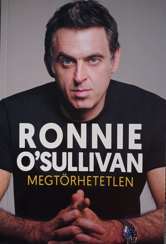 Ronnie O'Sullivan - Megt�rhetetlen (Snooker Future Kft.)