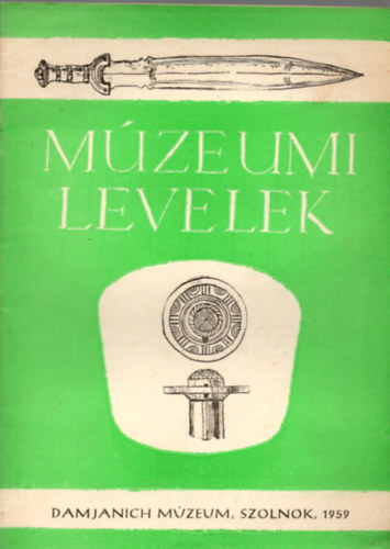 Kaposvri Gyula  (szerk.) - Mzeumi levelek 2. -Damjanich Mzeum, Szolnok 1959