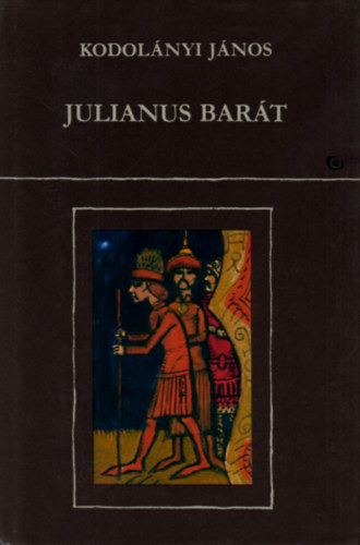 Kodolnyi Jnos - Julianus bart