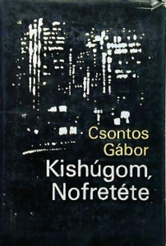 Csontos Gbor - Kishgom, Nofrette