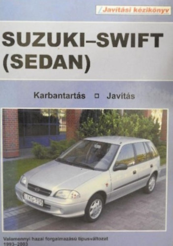 Nincs - Suzuki-Swift (Sedan) karbantartás-javítás