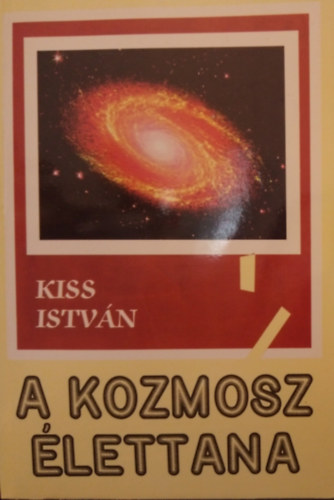 Kiss Istvn - A kozmosz lettana