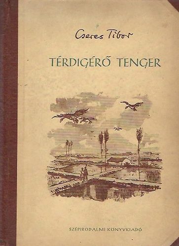 Cseres Tibor - Trdigr tenger