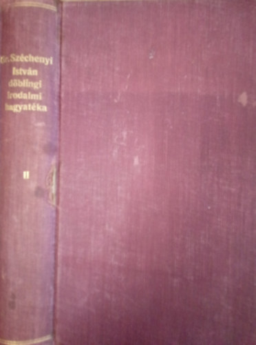 dr. Kroly rpd - Gr Szchenyi Istvn dblingi irodalmi hagyatka II.