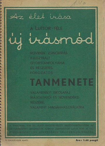Szerz�i Kiad�s - A Luttor-f�le �j �r�sm�d tanmenete