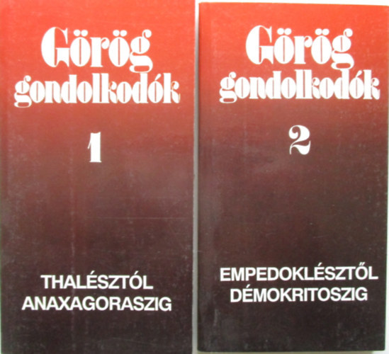 G�r�g gondolkod�k 1-2. : Thal�szt�l Anaxagoraszig ; Empedokl�szt�l D�mokritoszig