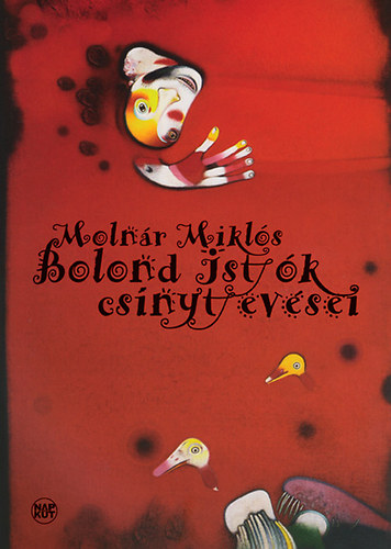 Molnár Miklós - Bolond Istók csínytevései