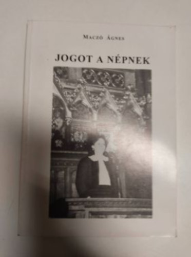 Macz gnes - Jogot a npnek - dediklt