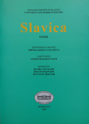 Annales Instituti Slavici Universitatis Debreceniensis Slavica XXXIII. 2004