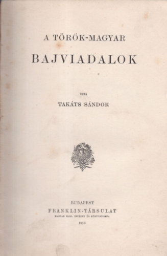 Takáts Sándor - A török-magyar bajviadalok