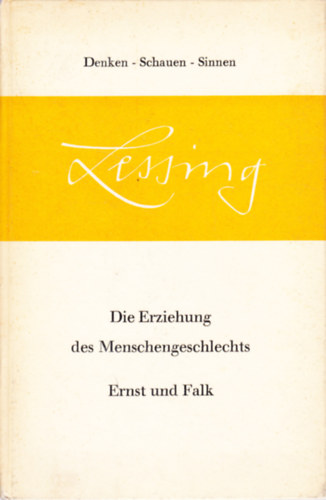 Gotthold Ephraim Lessing; Lessing - Die Erziehung des Menschengeschlechts