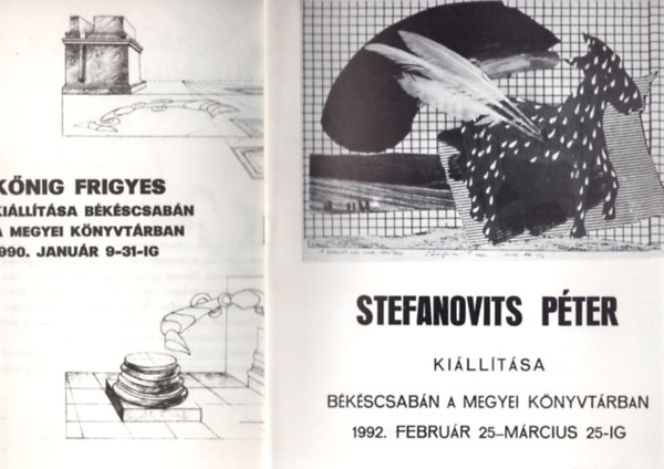 6 db festszeti  katalgus: Stefanovits Pter killtsa + Knig Frigyes killtsa + Karcsonyi Irn festmvsz + Robert Hammerstiel + Kiss Gyrgy killtsa + Bukta Imre festmvsz killtsa