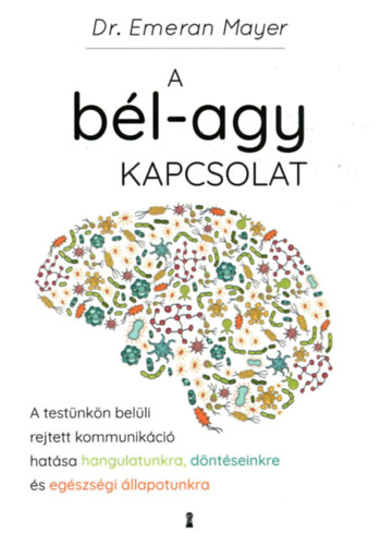 Emeran Mayer - A bl-agy kapcsolat