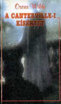 Oscar Wilde - A Canterville-i k�s�rtet