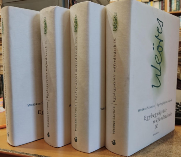 We�res S�ndor - 4 db We�res S�ndor: Egybegy�jt�tt m�ford�t�sok I-IV. (1-4.) I.: Keleti k�lt�k; II.: Nyugati k�lt�k; III.: K�lt�k �szakt�l D�lig; IV.: D�li k�lt�k