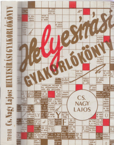 Cs. Nagy Lajos - Helyesrsi gyakorlknyv