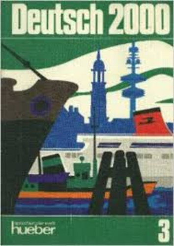 Deutsch 2000 - Eine Einfhrung in die moderne Umgangssprache 3.