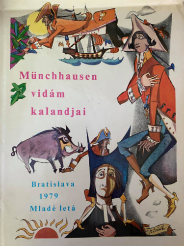 Szerk.: Elena Chmelov�, Graf.: Vincent Hlozn�k G. A. B�rger - M�nchhausen vid�m kalandjai