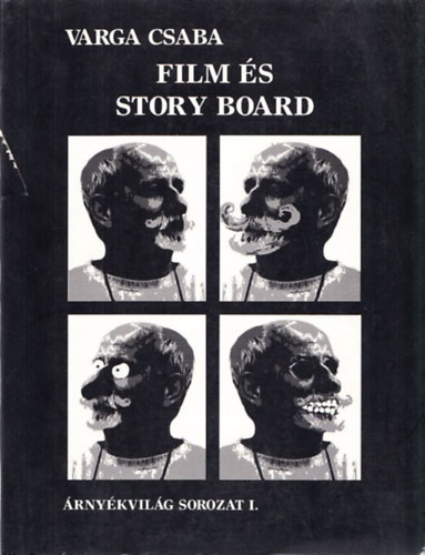 Varga Csaba - Film és Story Board - Árnyékvilág sorozat 1.