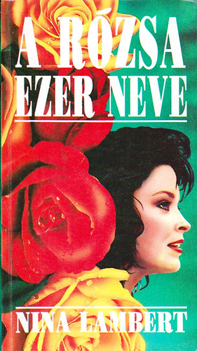 Nina Lambert - A rózsa ezer neve
