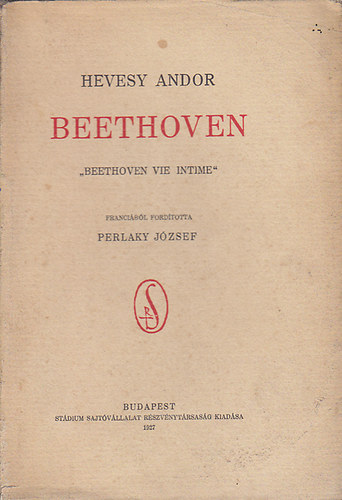 Hevesy Andor - Beethoven intim lete