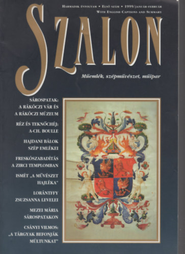 Vadas Jzsef  (szerk.) - Szalon (Memlk, szpmvszet, mipar) - III. vf. 1. szm (1999. jan.-febr.)
