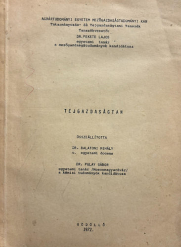 Dr. dr. Pulay G�bor Balatoni Mih�ly - Tejgazdas�gtan