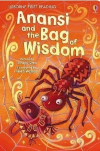 Lesley Sims  (szerk.) - Anansi and the Bag of Wisdom