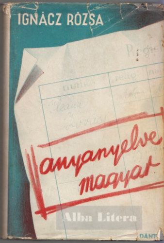 Igncz Rzsa - Anyanyelve magyar