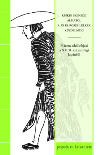 Kinkin szenszei �lm�t�l a j� �s rossz lelkek k�zdelm�ig