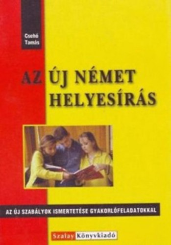 Cseh Tams - Az j nmet helyesrs