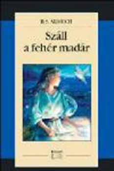B.S. Aldrich - Szll a fehr madr