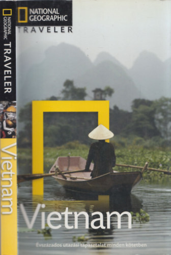 James Sullivan - Vietnam (National Geographic Traveler)- magyar nyelv�