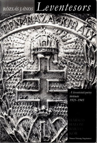 Rózsás János - Leventesors - A leventeintézmény története 1921-1945