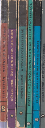 Feh�r Kl�ra, Kert�sz P. Bal�zs, Kem�ny Dezs�, K�szegi Imre, Elek Istv�n Orb�n Dezs� - 6 db. magyar sci-fi: Az ez�stflotta kincse + A f�ldreng�sek szigete + K�l�n�s mendemond�k hallgatag Erikr�l + A titokzatos kecskebak + �sszkomfortos Robinson + Mer�nylet a vil�g�rben