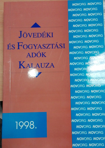 Görözdi Zsuzsanna - Jövedéki és fogyasztási adók kalauza