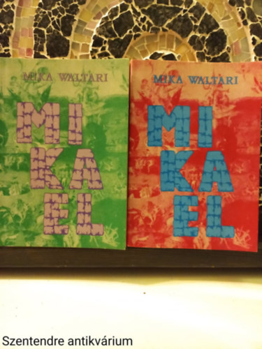 Mika Waltari - Mikael I-II.-FORD�T� Sch�tz Istv�n (Saj�t k�ppel)