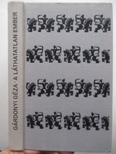 Grdonyi Gza - A lthatatlan ember