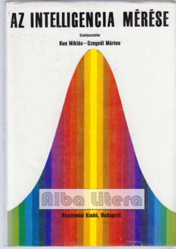 Szegedi M�rton dr. Kun Mikl�s dr. - Az intelligencia m�r�se