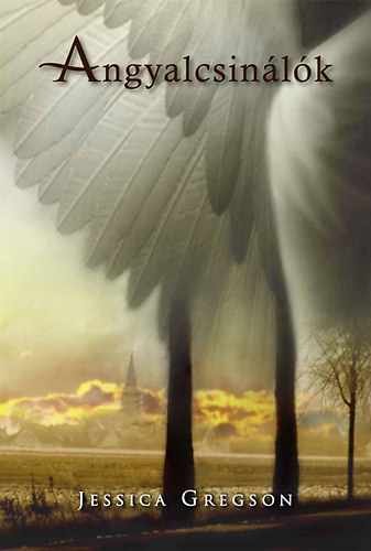 Jessica Gregson - Angyalcsin�l�k